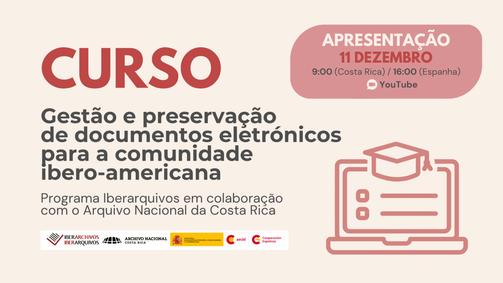 2 Apresentaçao o curso de Gestão e preservação de documentos eletrónicos para a comunidade ibero-americana