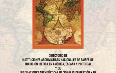 Diretorio de Instituições Arquivísticas Nacionais de Países de Tradição Ibérica na América, Espanha e Portugal e de Legislações Arquivísticas Nacionais de Gestão e de Acesso à Informação Pública