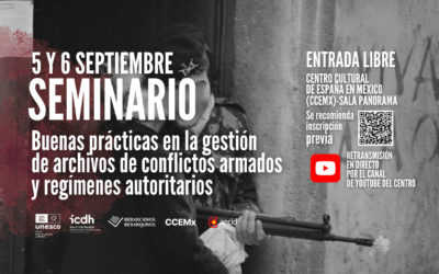 Seminario sobre buenas prácticas en la gestión de archivos de conflictos armados y regímenes autoritarios