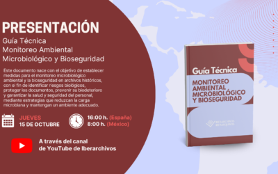 Presentamos la Guía Técnica de Monitoreo Ambiental Microbiológico y Bioserguridad en Archivos