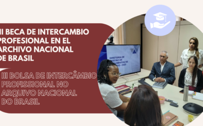 Tem início no Arquivo Nacional do Brasil a III Edição do Programa de Bolsas de Intercâmbio Profissional da Iberarchivos